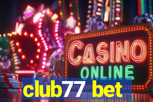 club77 bet